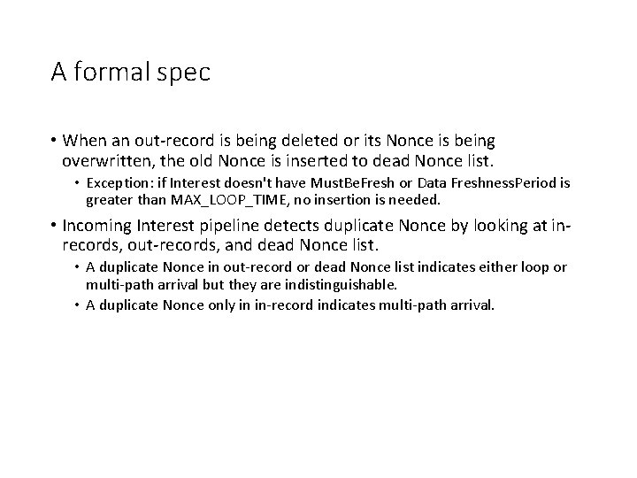 A formal spec • When an out-record is being deleted or its Nonce is
