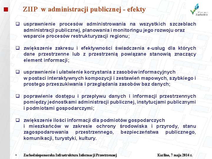 ZIIP w administracji publicznej - efekty q usprawnienie procesów administrowania na wszystkich szczeblach administracji