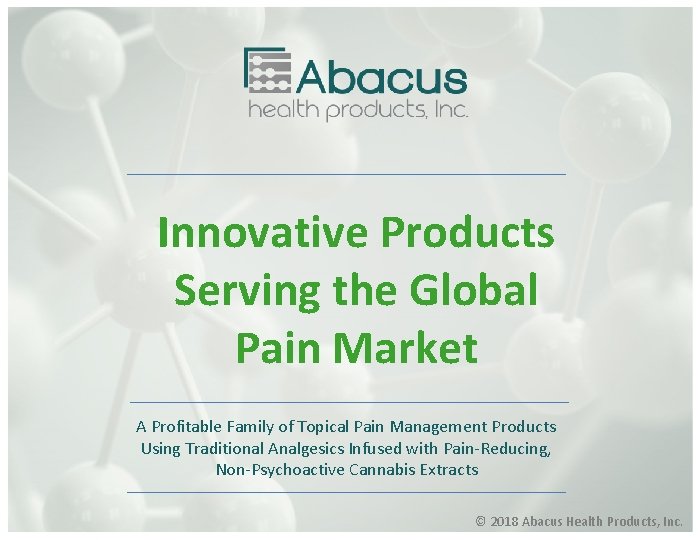 Innovative Products Serving the Global Pain Market A Profitable Family of Topical Pain Management