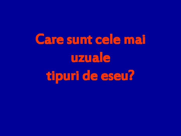Care sunt cele mai uzuale tipuri de eseu? 