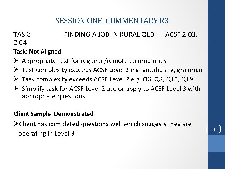 SESSION ONE, COMMENTARY R 3 TASK: 2. 04 FINDING A JOB IN RURAL QLD