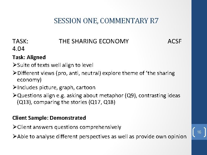 SESSION ONE, COMMENTARY R 7 TASK: 4. 04 THE SHARING ECONOMY ACSF Task: Aligned