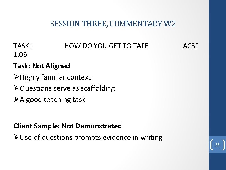 SESSION THREE, COMMENTARY W 2 TASK: HOW DO YOU GET TO TAFE 1. 06