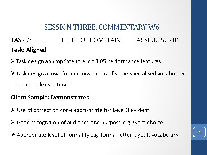 SESSION THREE, COMMENTARY W 6 TASK 2: LETTER OF COMPLAINT ACSF 3. 05, 3.
