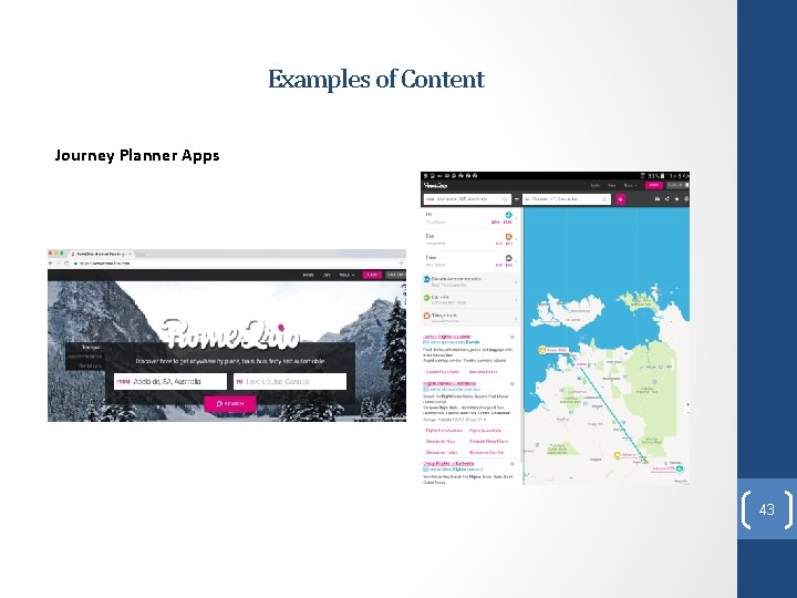 Examples of Content Journey Planner Apps 43 