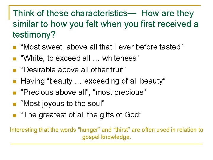 Think of these characteristics— How are they similar to how you felt when you