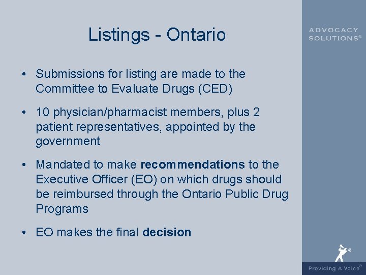 Listings - Ontario • Submissions for listing are made to the Committee to Evaluate