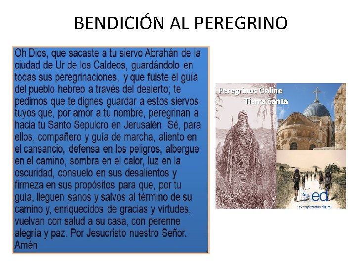 BENDICIÓN AL PEREGRINO Peregrinos Online Tierra Santa 