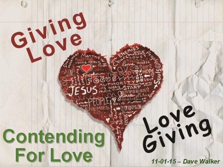 Contending For Love 11 -01 -15 – Dave Walker 