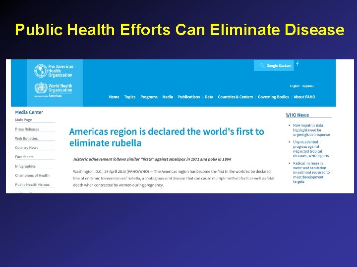 Public Health Efforts Can Eliminate Disease Public Health Efforts Can Eliminate Disease