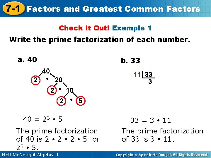 7 -1 Factors and Greatest Common Factors Check It Out! Example 1 Write the