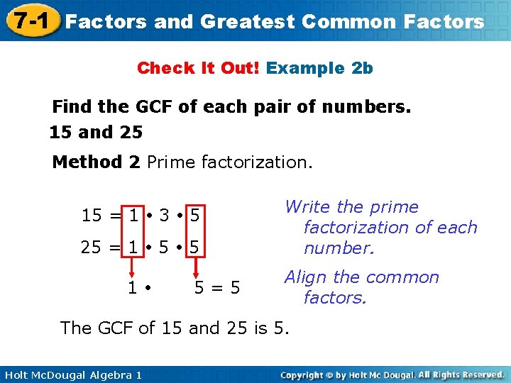 7 -1 Factors and Greatest Common Factors Check It Out! Example 2 b Find