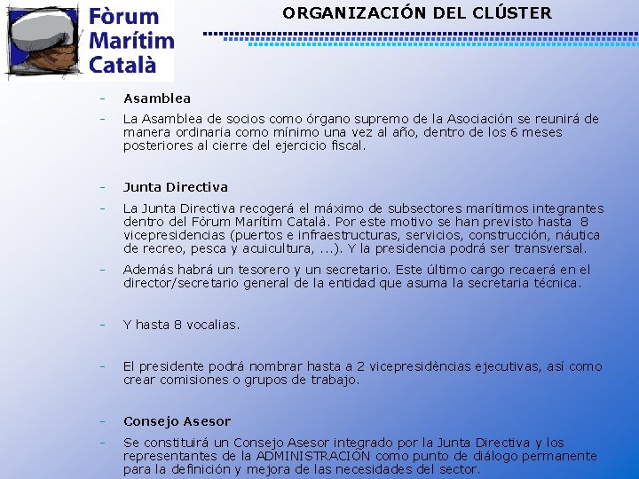 ORGANIZACIÓN DEL CLÚSTER - Asamblea - La Asamblea de socios como órgano supremo de