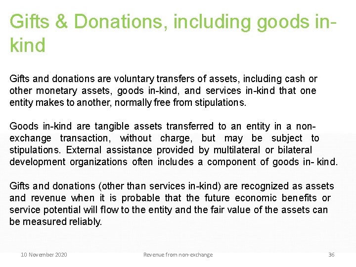 Gifts & Donations, including goods inkind Gifts and donations are voluntary transfers of assets, Gifts & Donations, including goods inkind Gifts and donations are voluntary transfers of assets,