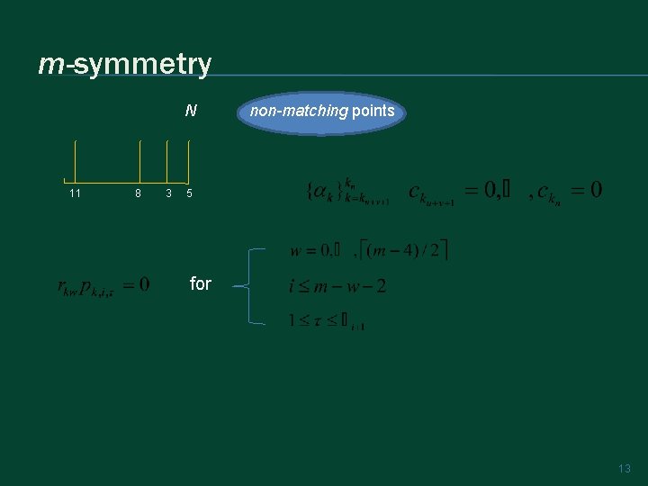 m-symmetry N 11 8 3 non-matching points 5 for 13 