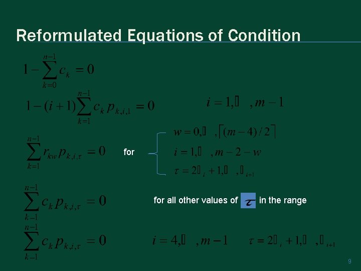 Reformulated Equations of Condition for all other values of in the range 9 