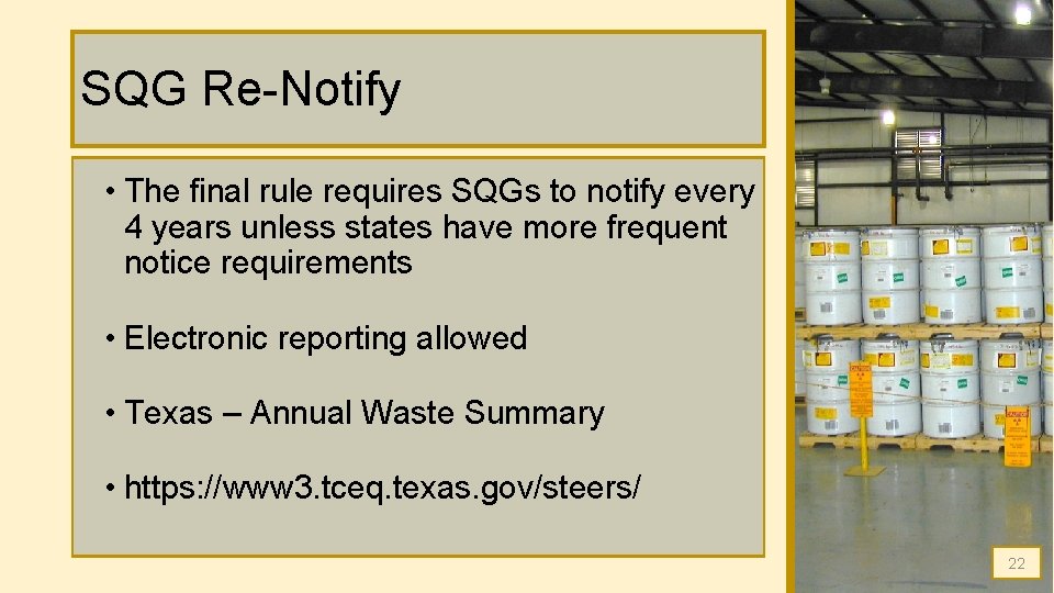 SQG Re-Notify • The final rule requires SQGs to notify every 4 years unless SQG Re-Notify • The final rule requires SQGs to notify every 4 years unless