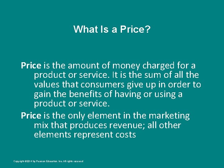 What Is a Price? Price is the amount of money charged for a product