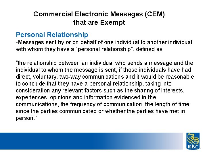 Commercial Electronic Messages (CEM) that are Exempt Personal Relationship -Messages sent by or on