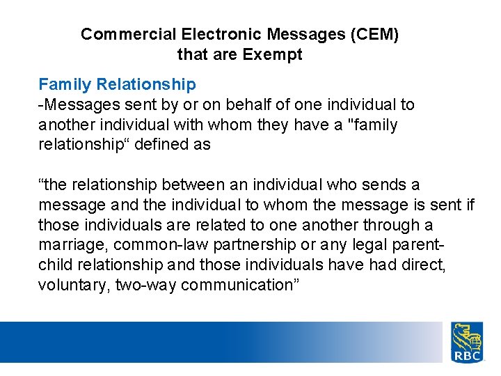 Commercial Electronic Messages (CEM) that are Exempt Family Relationship -Messages sent by or on