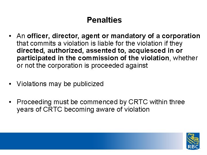 Penalties • An officer, director, agent or mandatory of a corporation that commits a