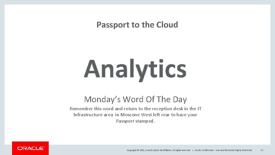 Passport to the Cloud Analytics Monday’s Word Of The Day Remember this word and