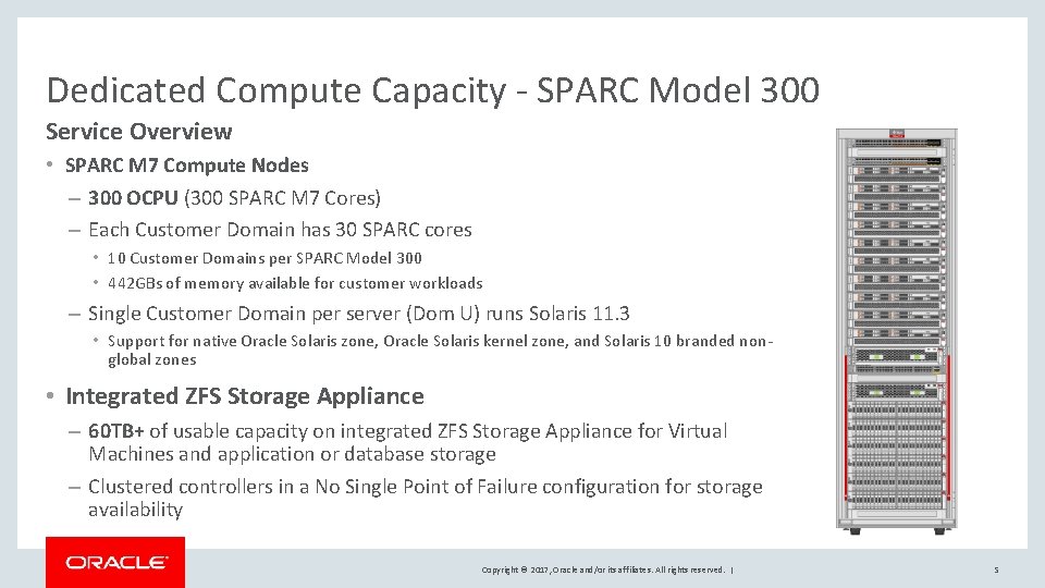 Dedicated Compute Capacity - SPARC Model 300 Service Overview • SPARC M 7 Compute