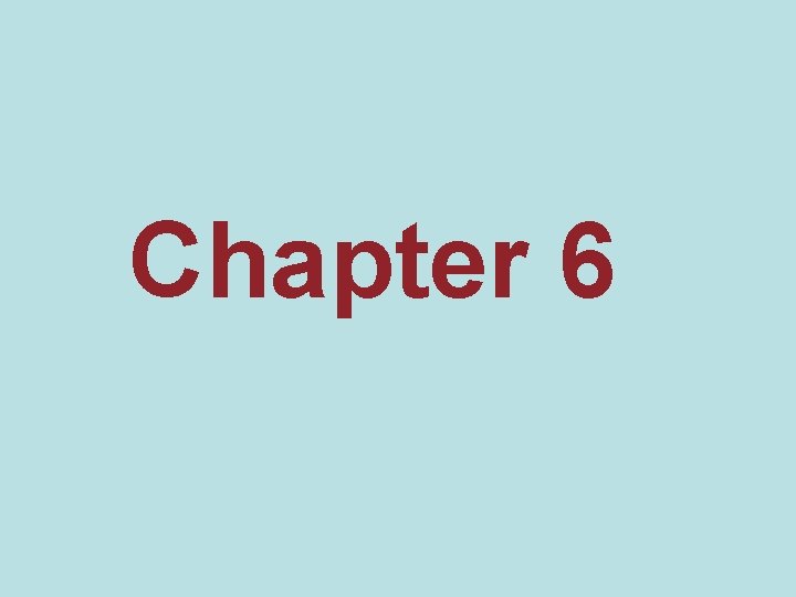 Chapter 6 