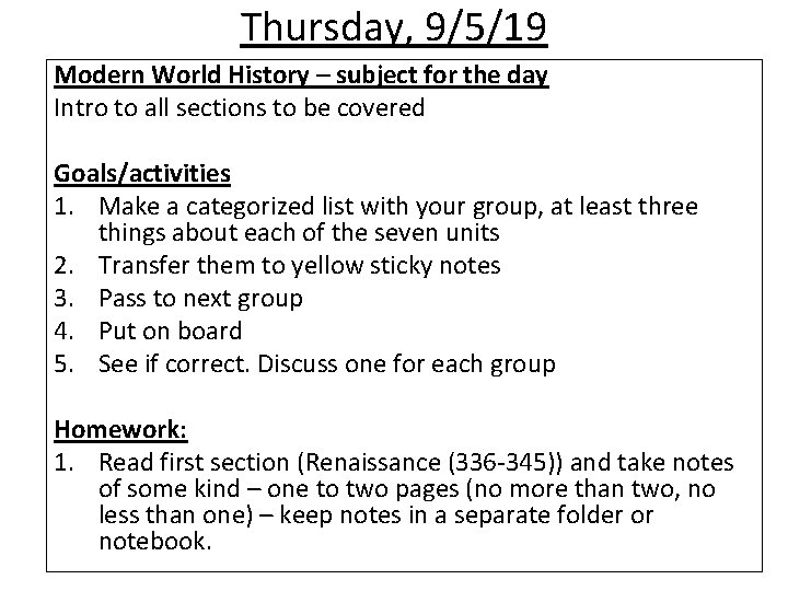 Thursday, 9/5/19 Modern World History – subject for the day Intro to all sections