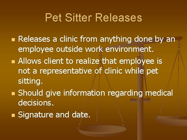 Pet Sitter Releases n n Releases a clinic from anything done by an employee
