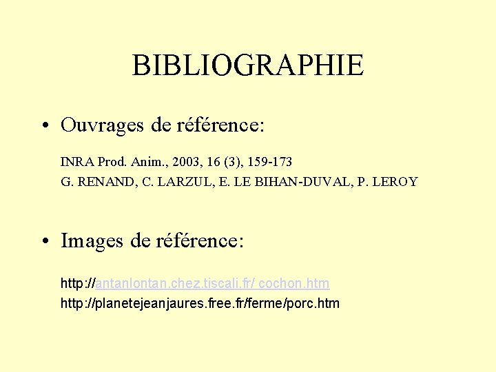 BIBLIOGRAPHIE • Ouvrages de référence: INRA Prod. Anim. , 2003, 16 (3), 159 -173