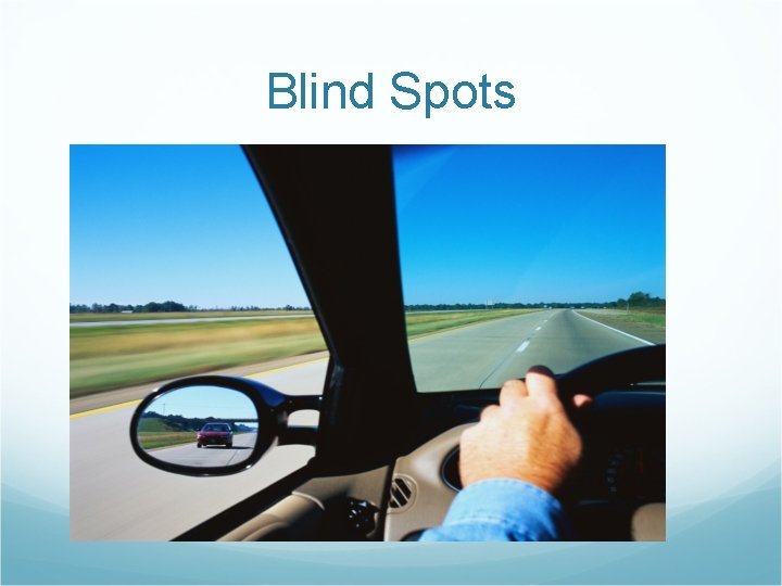 Blind Spots 