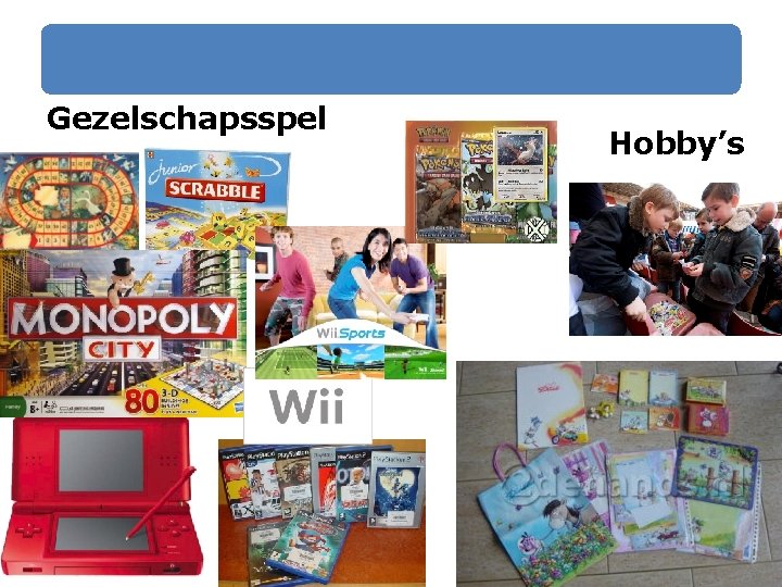 Gezelschapsspel en hobby’s Gezelschapsspel Hobby’s Gezelschapsspel en hobby’s Gezelschapsspel Hobby’s