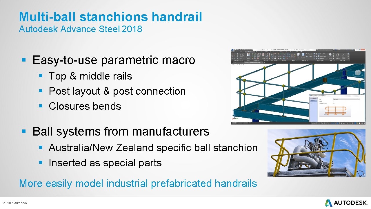 Multi-ball stanchions handrail Autodesk Advance Steel 2018 § Easy-to-use parametric macro § Top &