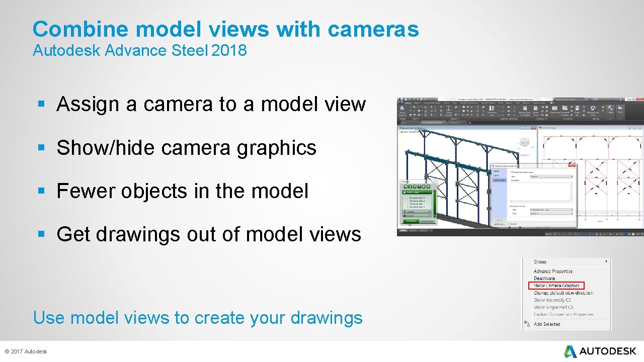 Combine model views with cameras Autodesk Advance Steel 2018 § Assign a camera to