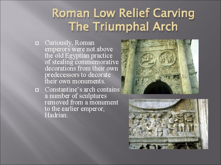 Roman Low Relief Carving The Triumphal Arch Curiously, Roman emperors were not above the