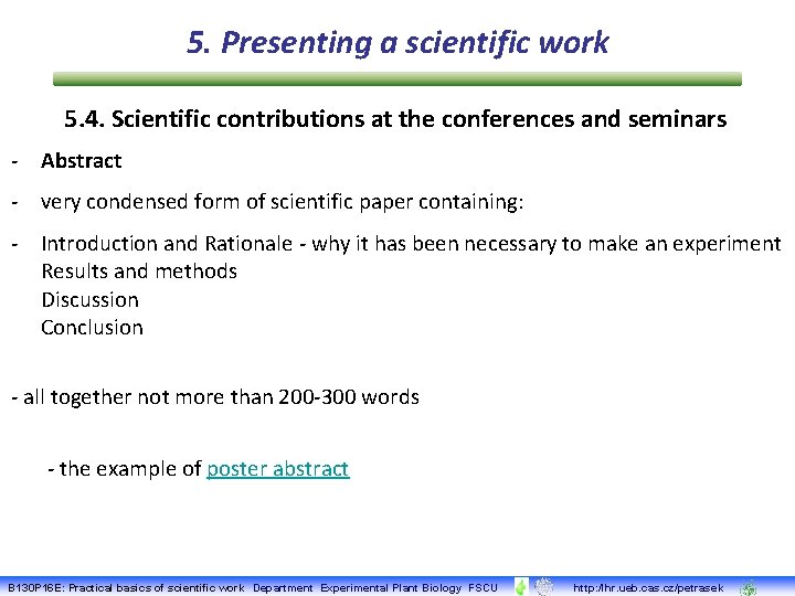 5. Presenting a scientific work 5. 4. Scientific contributions at the conferences and seminars