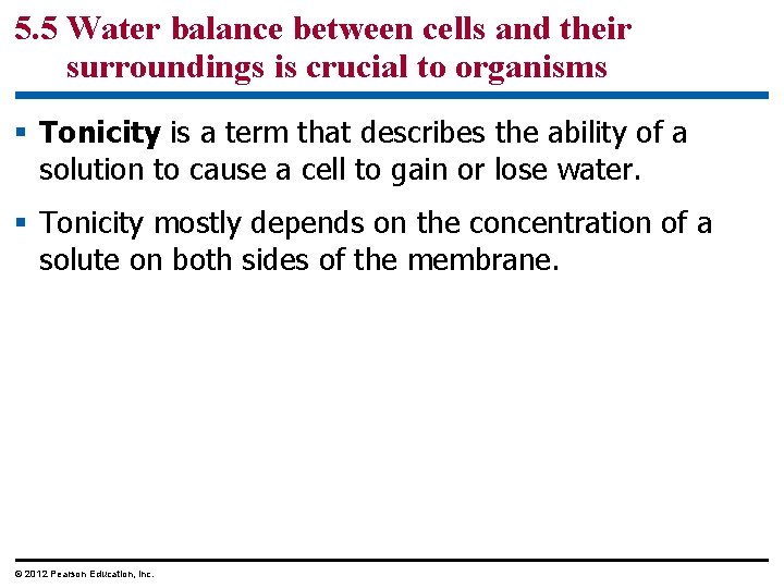 5. 5 Water balance between cells and their surroundings is crucial to organisms §