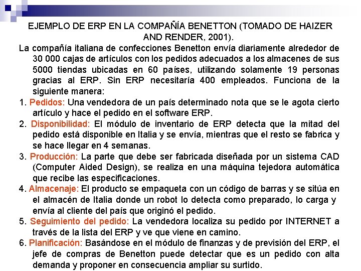 EJEMPLO DE ERP EN LA COMPAÑÍA BENETTON (TOMADO DE HAIZER AND RENDER, 2001). La