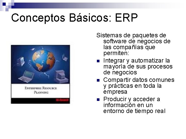Conceptos Básicos: ERP Sistemas de paquetes de software de negocios de las compañías que