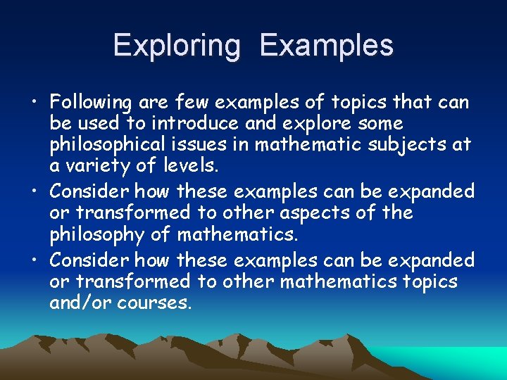 Exploring Examples • Following are few examples of topics that can be used to