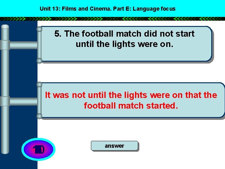 Unit 13: Films Unit 13: and Festivals. Cinema. Lesson Part E: Language 3: Read Unit 13: Films Unit 13: and Festivals. Cinema. Lesson Part E: Language 3: Read