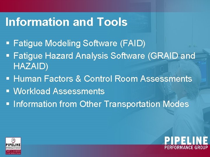 Information and Tools § Fatigue Modeling Software (FAID) § Fatigue Hazard Analysis Software (GRAID