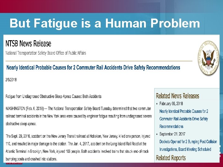 But Fatigue is a Human Problem But Fatigue is a Human Problem