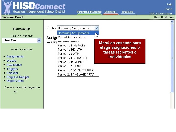 Menú en cascada para elegir asignaciones o tareas recientes o individuales 