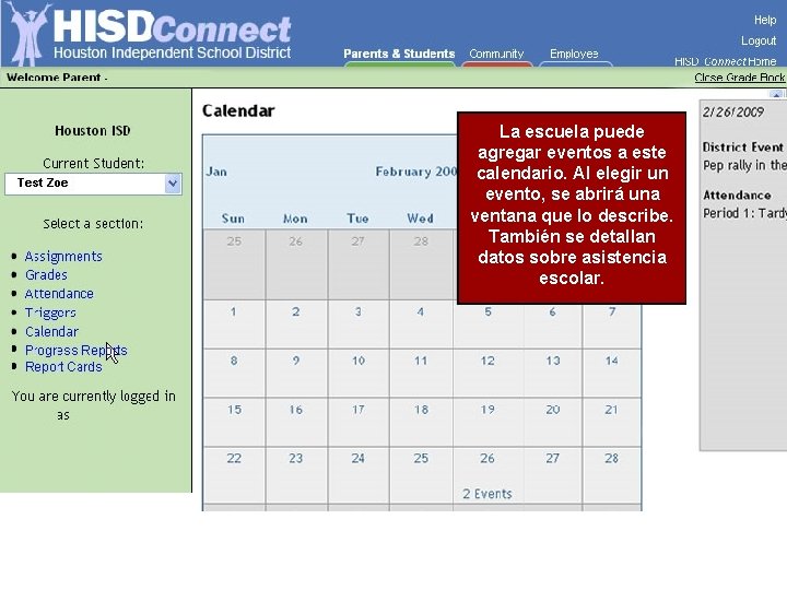 La escuela puede agregar eventos a este calendario. Al elegir un evento, se abrirá