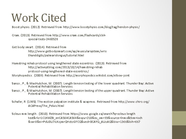 Work Cited Boost physio. (2012). Retrieved from http: //www. boostphysio. com/blog/tag/hendon-physio/ Cram. (2013). Retrieved