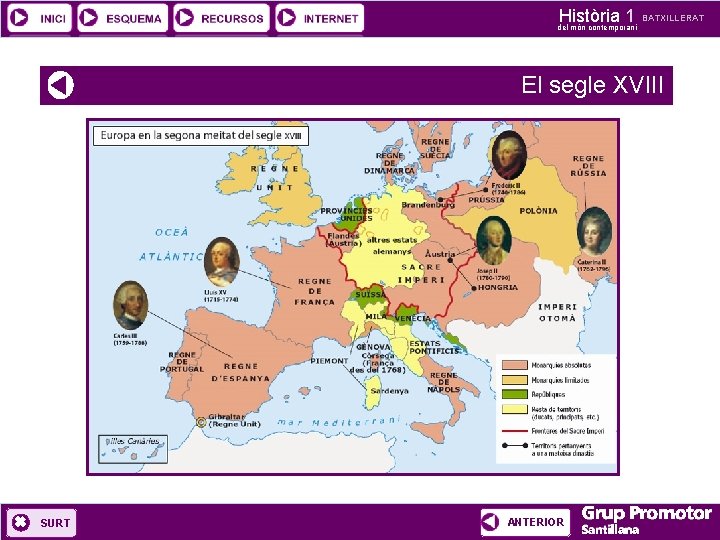 Història 1 del món contemporani BATXILLERAT El segle XVIII SURT ANTERIOR 