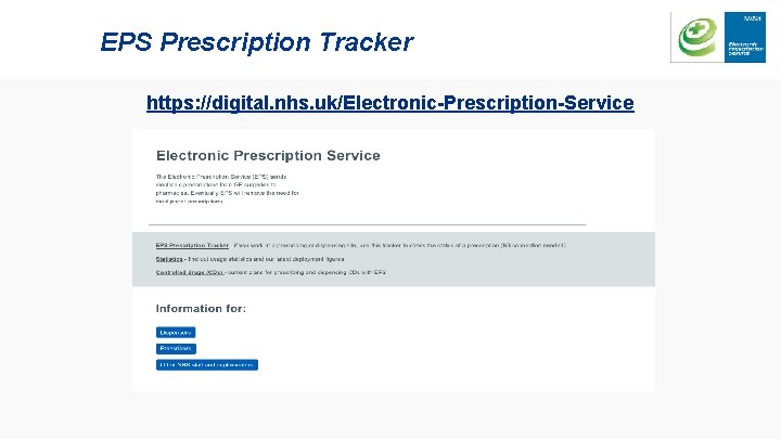 EPS Prescription Tracker https: //digital. nhs. uk/Electronic-Prescription-Service EPS Prescription Tracker https: //digital. nhs. uk/Electronic-Prescription-Service