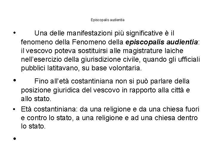Episcopalis audientia • Una delle manifestazioni più significative è il fenomeno della Fenomeno della Episcopalis audientia • Una delle manifestazioni più significative è il fenomeno della Fenomeno della